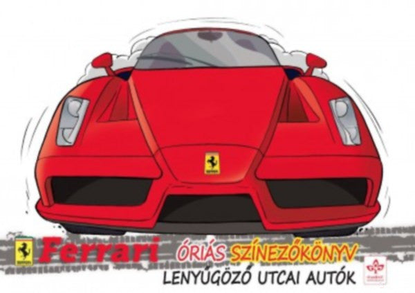 Ferrari óriás színezőBook - Lenyűgöző utcai autók - Kniha